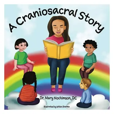 "A Craniosacral Story" - "" ("Nochimson Mary")