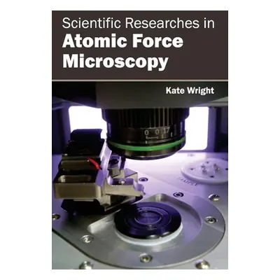 "Scientific Researches in Atomic Force Microscopy" - "" ("Wright Kate")