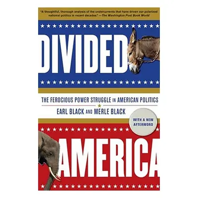 "Divided America: The Ferocious Power Struggle in American Politics" - "" ("Black Earl")