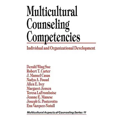 "Multicultural Counseling Competencies: Individual and Organizational Development" - "" ("Sue De