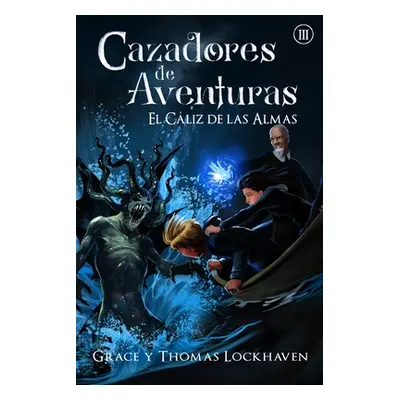 "Cazadores de Aventuras: El Cliz de las Almas - Quest Chasers: The Chalice of Souls" - "" ("Lock