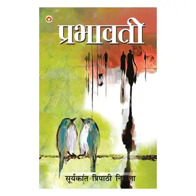 "Prabhavati (प्रभावती)" - "" ("Tripathi Suryakant")