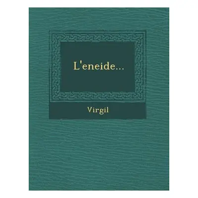 "L'Eneide..." - "" ("Virgil")