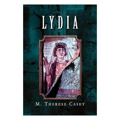 "Lydia" - "" ("Casey M. Therese")