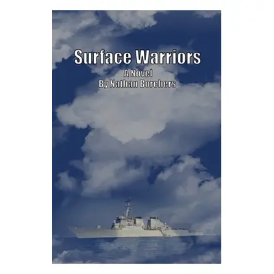 "Surface Warriors" - "" ("Borchers Nathan")