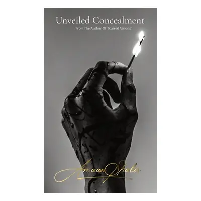 "Unveiled Concealment" - "" ("Shabir Amaan")