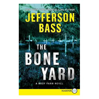 "The Bone Yard" - "" ("Bass Jefferson")