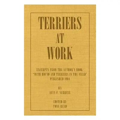 "Terriers at Work" - "" ("Serrell Alys F.")