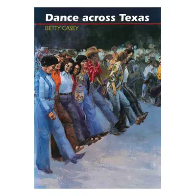 "Dance across Texas" - "" ("Casey Betty")