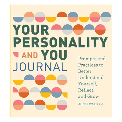 "Your Personality and You Journal: Prompts to Help You Reflect, Grow, and Live with Pride" - "" 