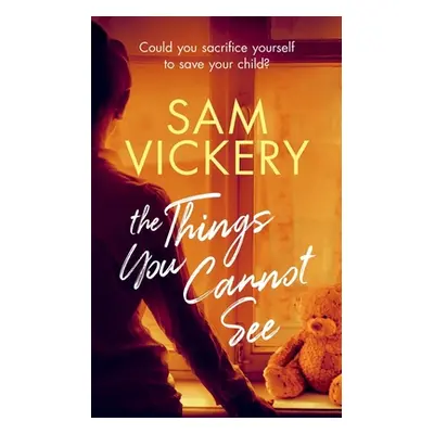 "The Things You Cannot See" - "" ("Vickery Sam")