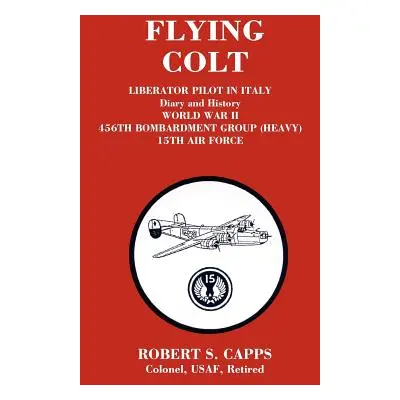 "Flying Colt" - "" ("Capps Robert S.")