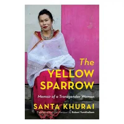 "The Yellow Sparrow Memoir of a Transgender" - "" ("Khurai Khurai")