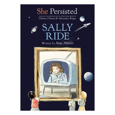 "She Persisted: Sally Ride" - "" ("Abawi Atia")