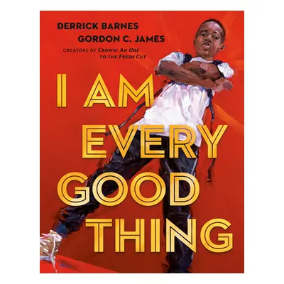 "I Am Every Good Thing" - "" ("Barnes Derrick")