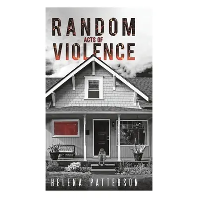 "Random Acts of Violence" - "" ("Patterson Helena")