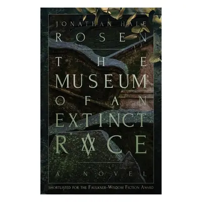 "The Museum of an Extinct Race" - "" ("Rosen Jonathan Hale")