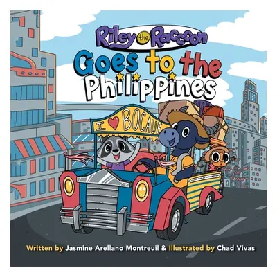 "Riley the Raccoon: Goes to the Philippines" - "" ("Montreuil Jasmine Arellano")