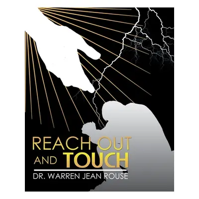 "Reach out and Touch" - "" ("Rouse Warren Jean")