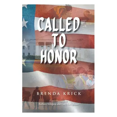 "Called to Honor" - "" ("Krick Brenda")