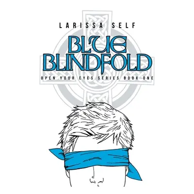 "Blue Blindfold" - "" ("Self Larissa")