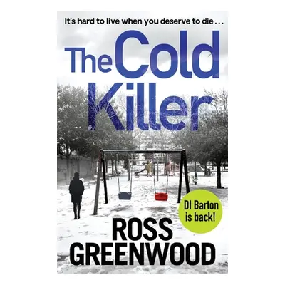 "The Cold Killer" - "" ("Greenwood Ross")