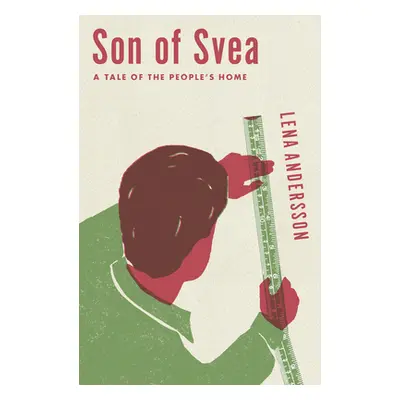 "Son of Svea: A Tale of the People's Home" - "" ("Andersson Lena")