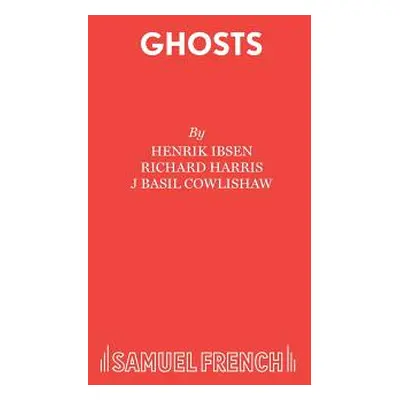 "Ghosts" - "" ("Ibsen Henrik")