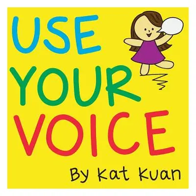 "Use Your Voice" - "" ("Kuan Kat")