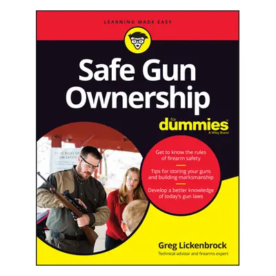 "Safe Gun Ownership for Dummies" - "" ("Lickenbrock Greg")