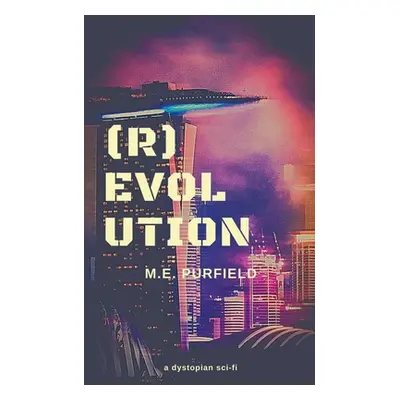 "(R)Evolution" - "" ("Purfield M. E.")