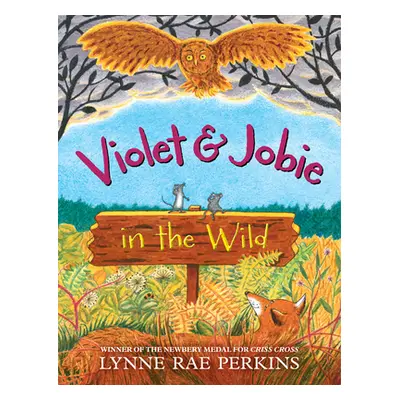 "Violet and Jobie in the Wild" - "" ("Perkins Lynne Rae")