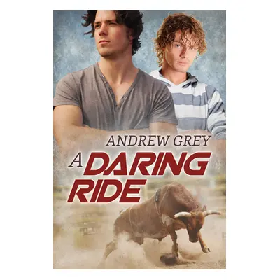 "A Daring Ride" - "" ("Grey Andrew")