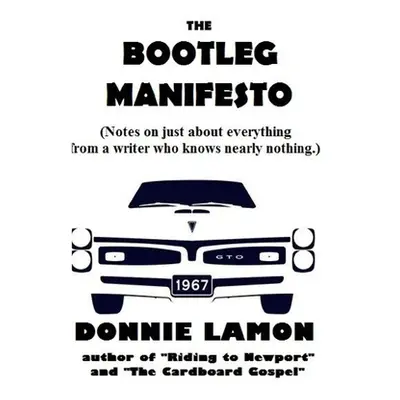 "The Bootleg Manifesto" - "" ("Lamon Donnie")