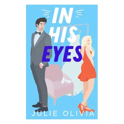 "In His Eyes" - "" ("Olivia Julie")