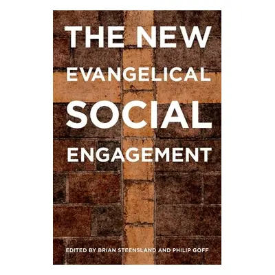 "New Evangelical Social Engagement" - "" ("Steensland Brian")