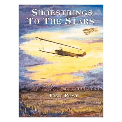 "Shoestrings to the Stars: The Life Story of E.M. Matty" Laird"" - "" ("Post Joan")