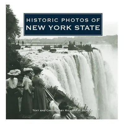 "Historic Photos of New York State" - "" ("Reisem Richard O.")