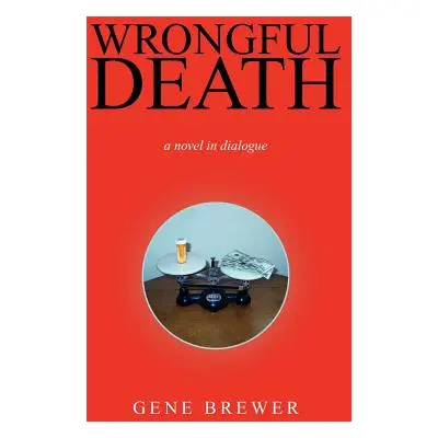 "Wrongful Death" - "" ("Brewer Gene")