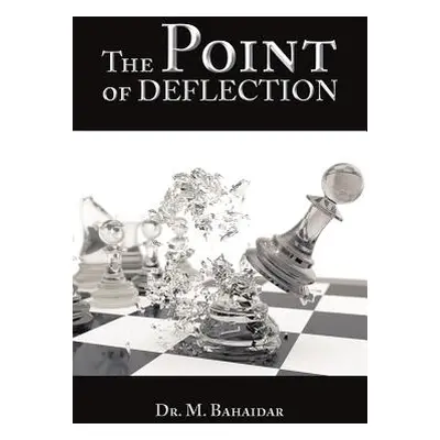 "The Point of Deflection" - "" ("Bahaidar M.")