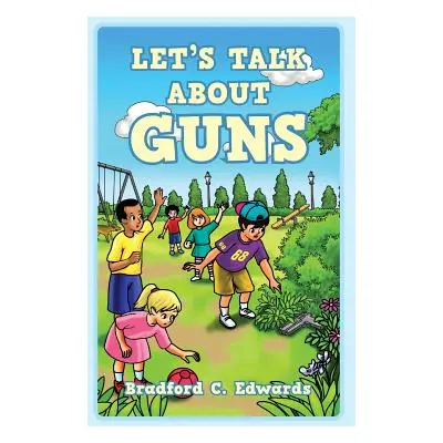 "Let's Talk About Guns" - "" ("Edwards Bradford C.")