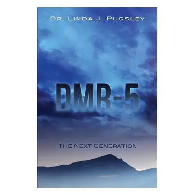 "Dmr-5" - "" ("Pugsley Linda J.")