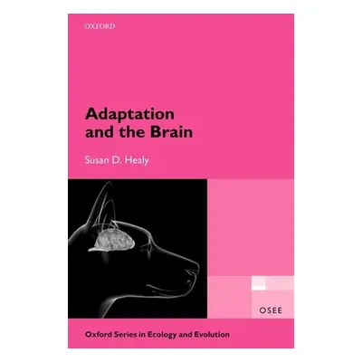 "Adaptation and the Brain" - "" ("Healy Susan D.")