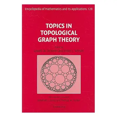 "Topics in Topological Graph Theory" - "" ("Beineke Lowell W.")