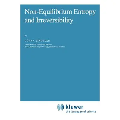 "Non-Equilibrium Entropy and Irreversibility" - "" ("Lindblad C.")