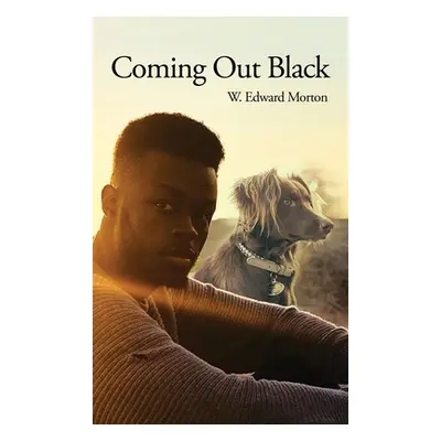 "Coming Out Black" - "" ("Morton W. Edward")