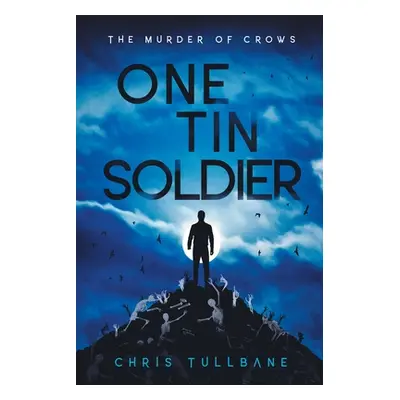 "One Tin Soldier" - "" ("Tullbane Chris")