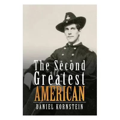 "The Second Greatest American" - "" ("Kornstein Daniel")