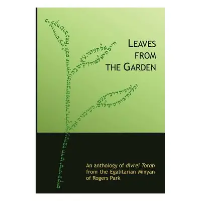 "Leaves from the Garden" - "" ("The Egalitarian Minyan of Rogers Park")