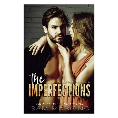 "The Imperfections: A Forbidden Romance" - "" ("Mariano Sam")